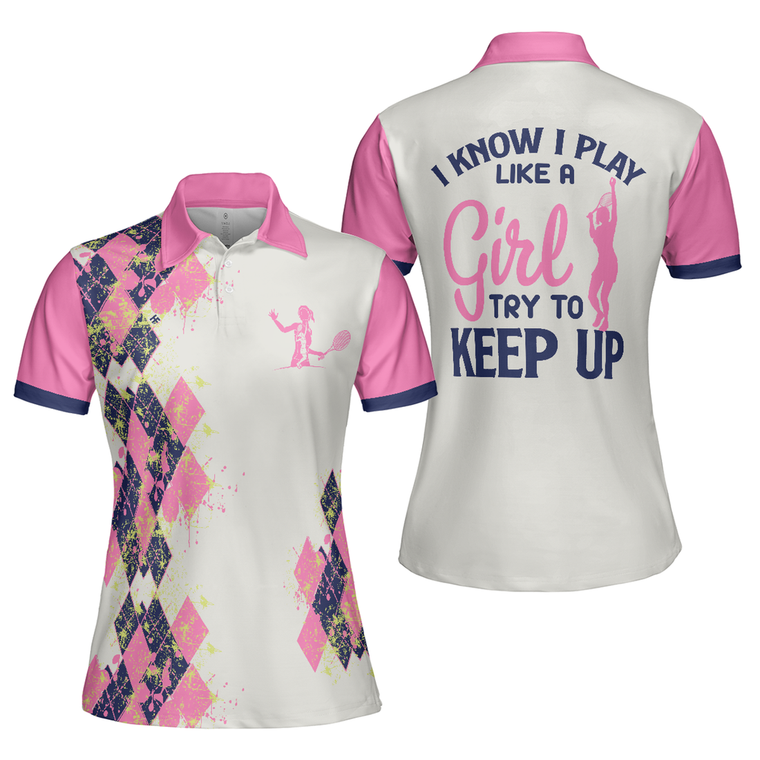 Tennis I Know I Play Like A Girl White Pink For Ladies Gift Women's Polo Shirts S-5XL
