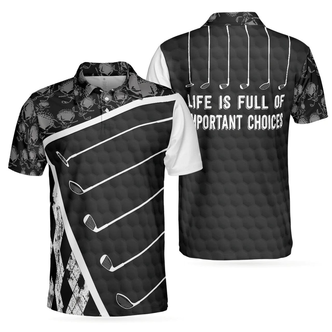 Life Is Full Of Choices Golf Shirt Black White Skull Men's Polo Shirt S-5XL