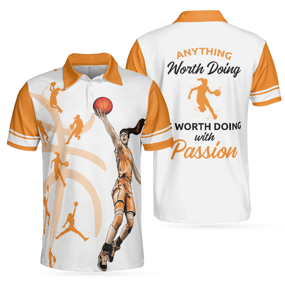 Basketball Shirt Anything Worth Doing With Passion Gift Men's Polo Shirt S-5XL
