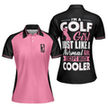 Golf I'm A Normal Golf Girl Except Much Cooler Women Polo Shirt S-5XL