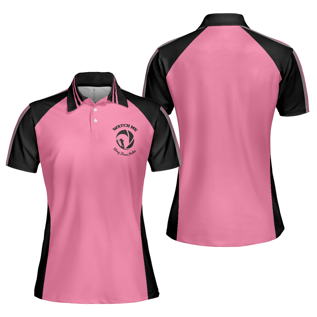 Golf Watch Me Slay These Holes Pink and Black Short Women's Polo Shirts S-5XL