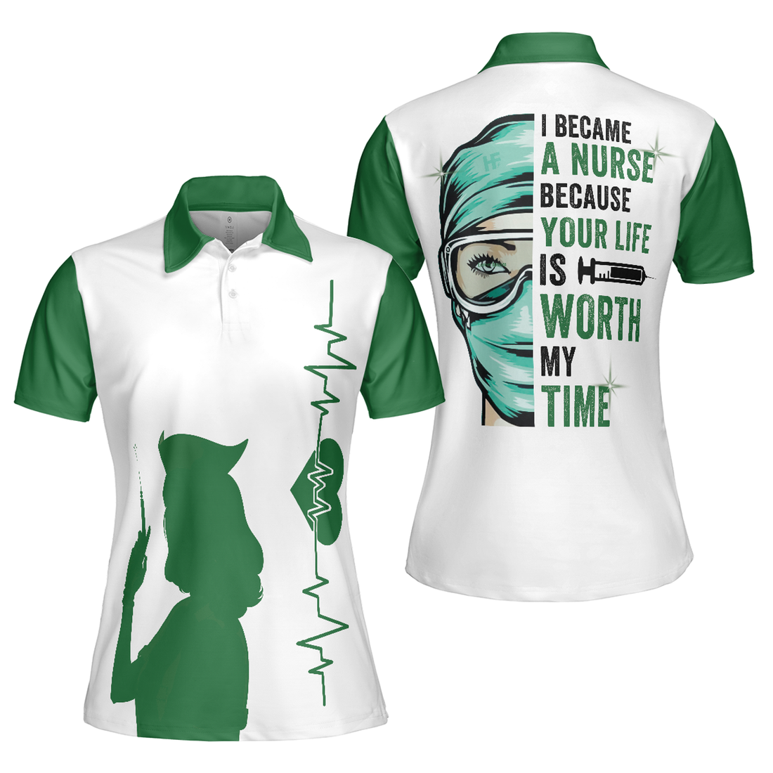 I Became A Nurse Because Your Life Is Worth My Time Women Polo Shirt S-5XL