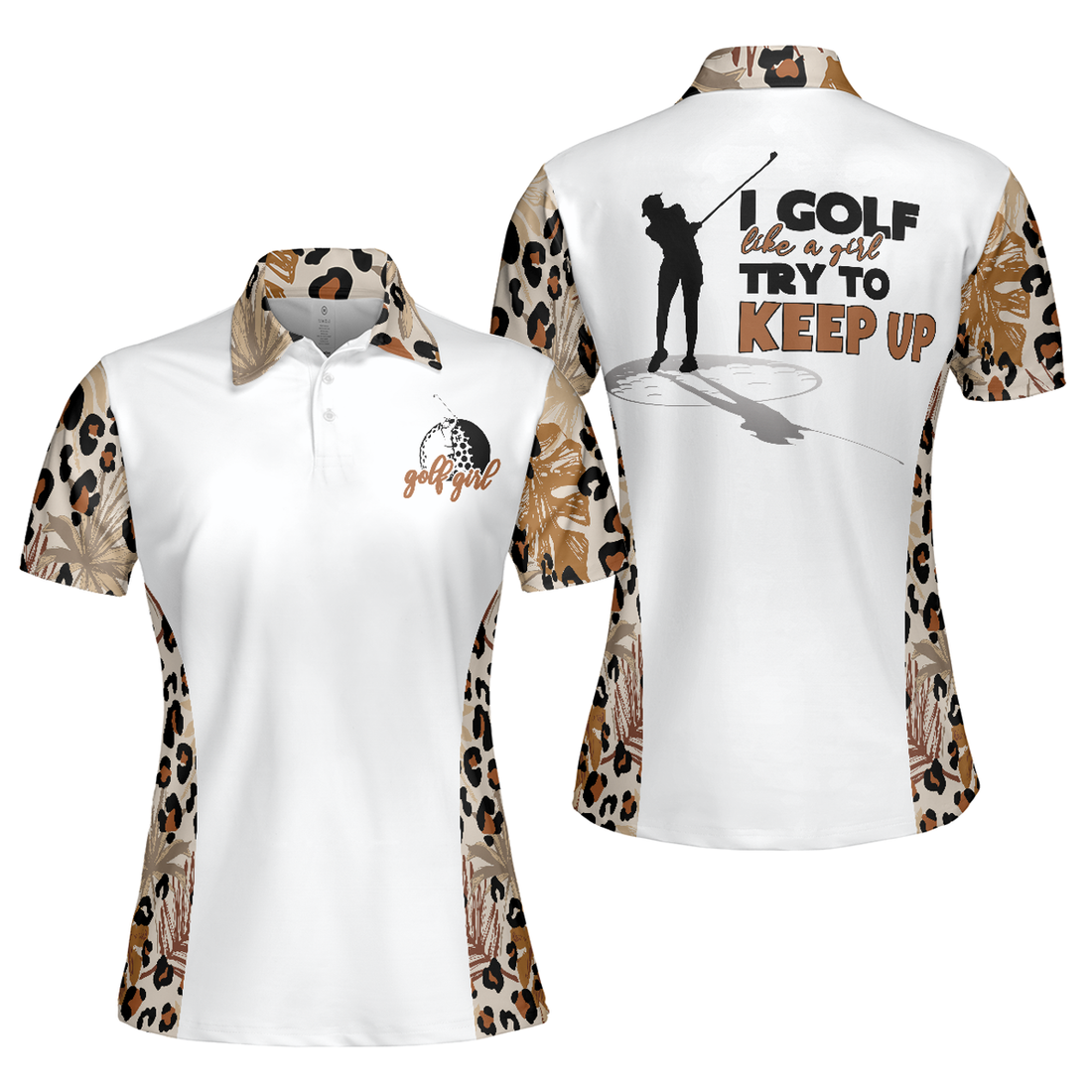I Golf Like A Girl Leopard Pattern Golf Shirt For Ladies Women's Polo Shirts S-5XL