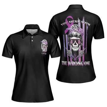 You Mess With The Wrong One Cancer Perfect Gift Women's Polo Shirts S-5XL