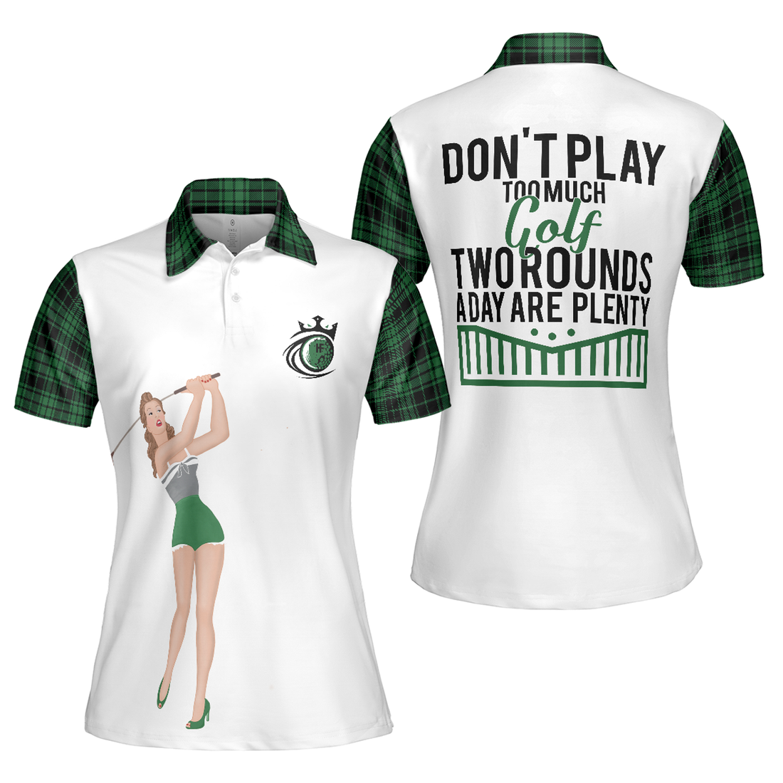 Don't Play Too Much Golf Green Plaid Pattern Women Polo Shirt S-5XL