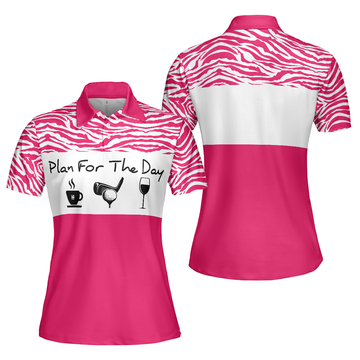 Plan For The Day Pink Golf Short Sleeve Women's Polo Shirts S-5XL