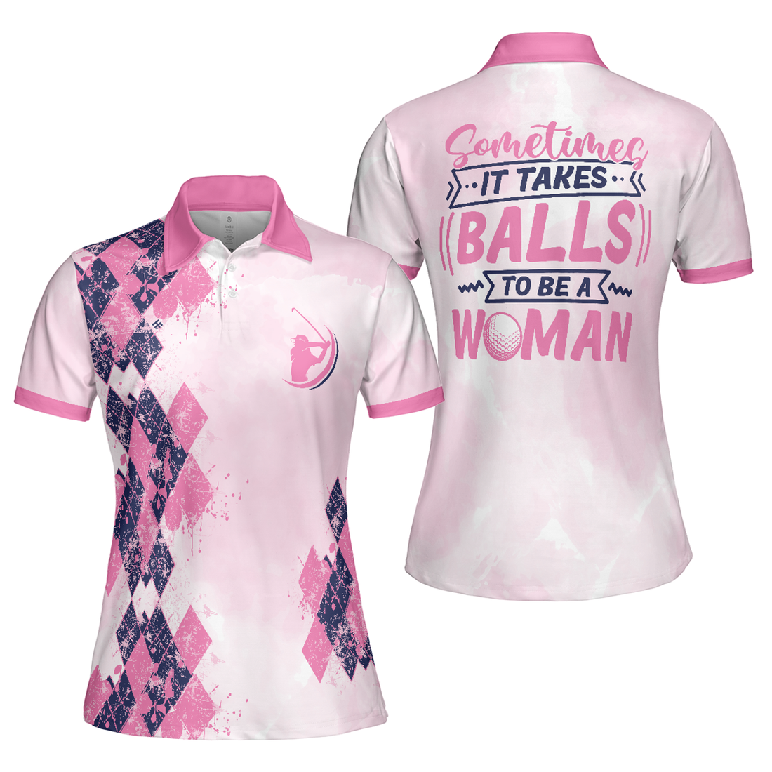 Sometimes It Takes Balls To Be A Pink Argyle Golf Shirt Women's Polo Shirts S-5XL