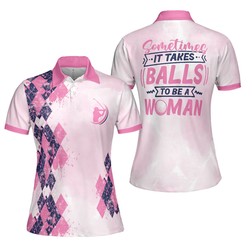 Sometimes It Takes Balls To Be A Pink Argyle Golf Shirt Women's Polo Shirts S-5XL