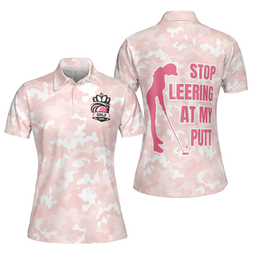 Stop Leering At My Putt Golf Short Sleeve Women's Polo Shirts S-5XL